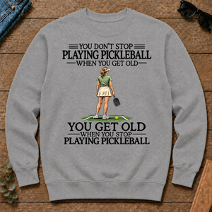 Don't Stop Playing Pickleball - sport-grey - CS2D-SportGrey
