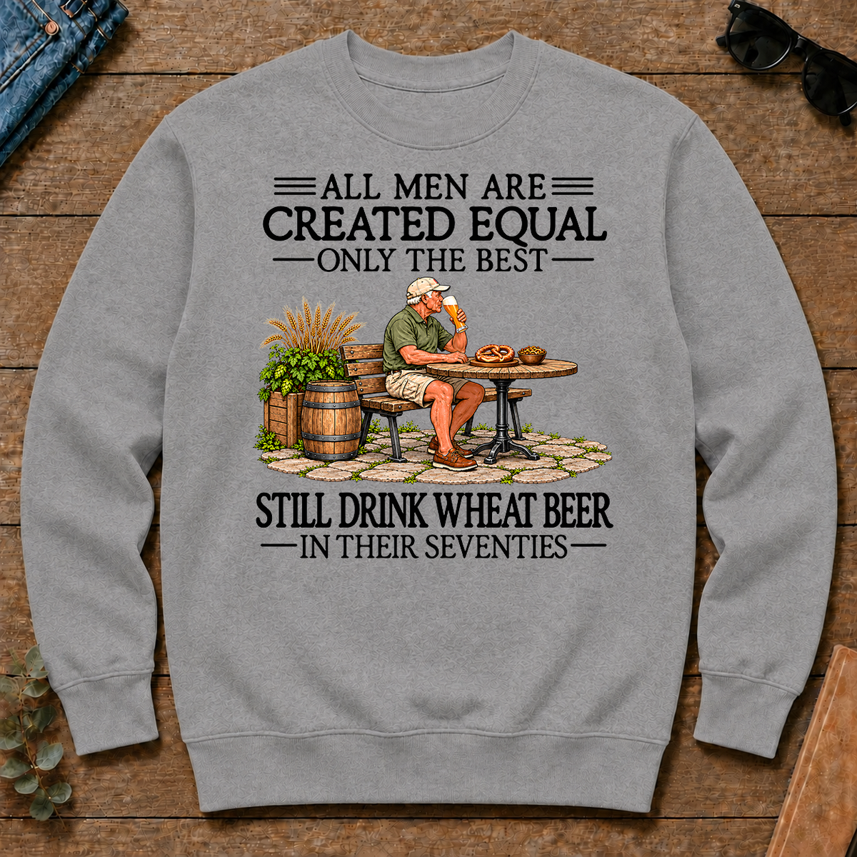 All Men Are Created Equal Only The Best Still Drink Wheat Beer 70s - sport-grey - CS2D-SportGrey