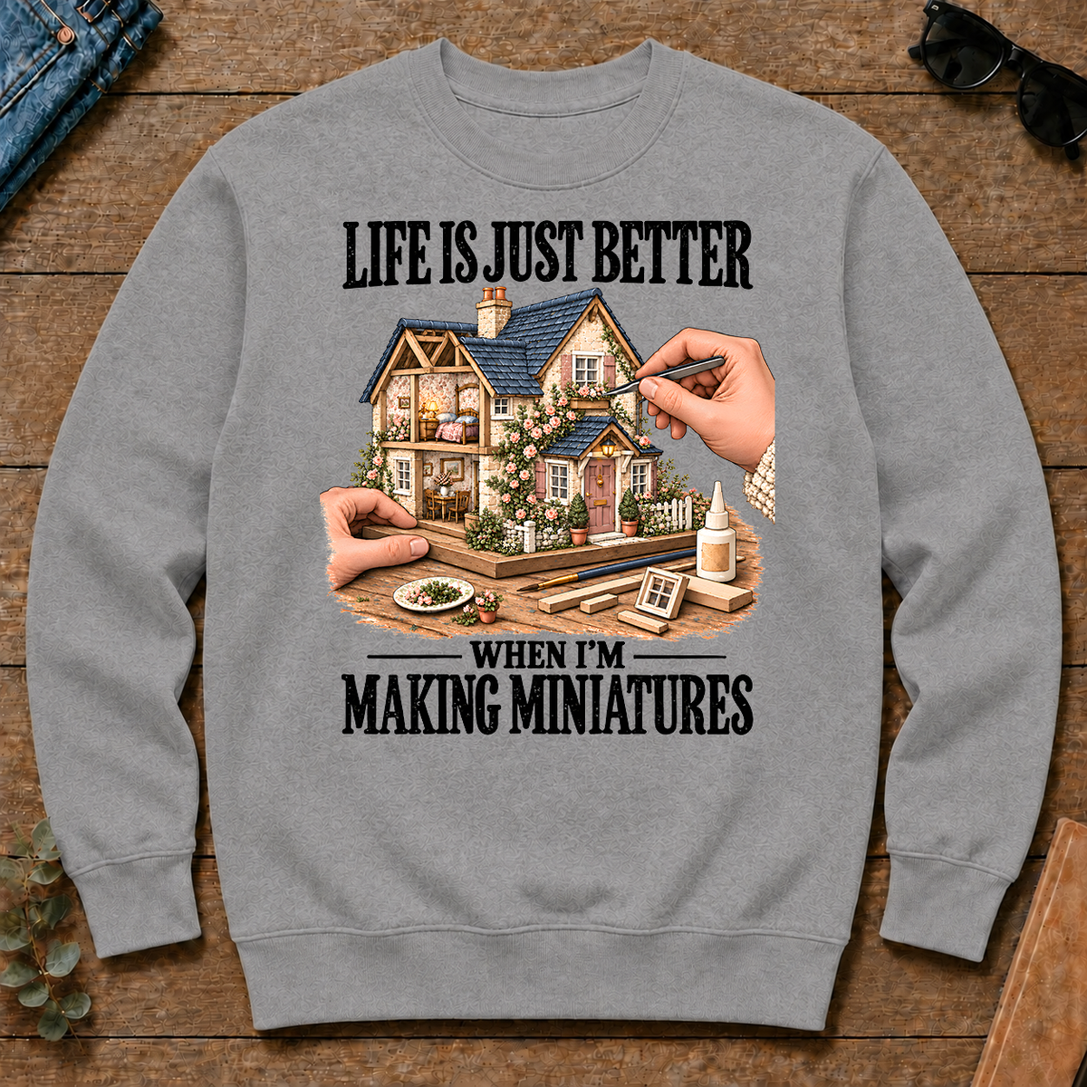 Life Is Just Better When I'm Making Miniatures - sport-grey - CS2D-SportGrey