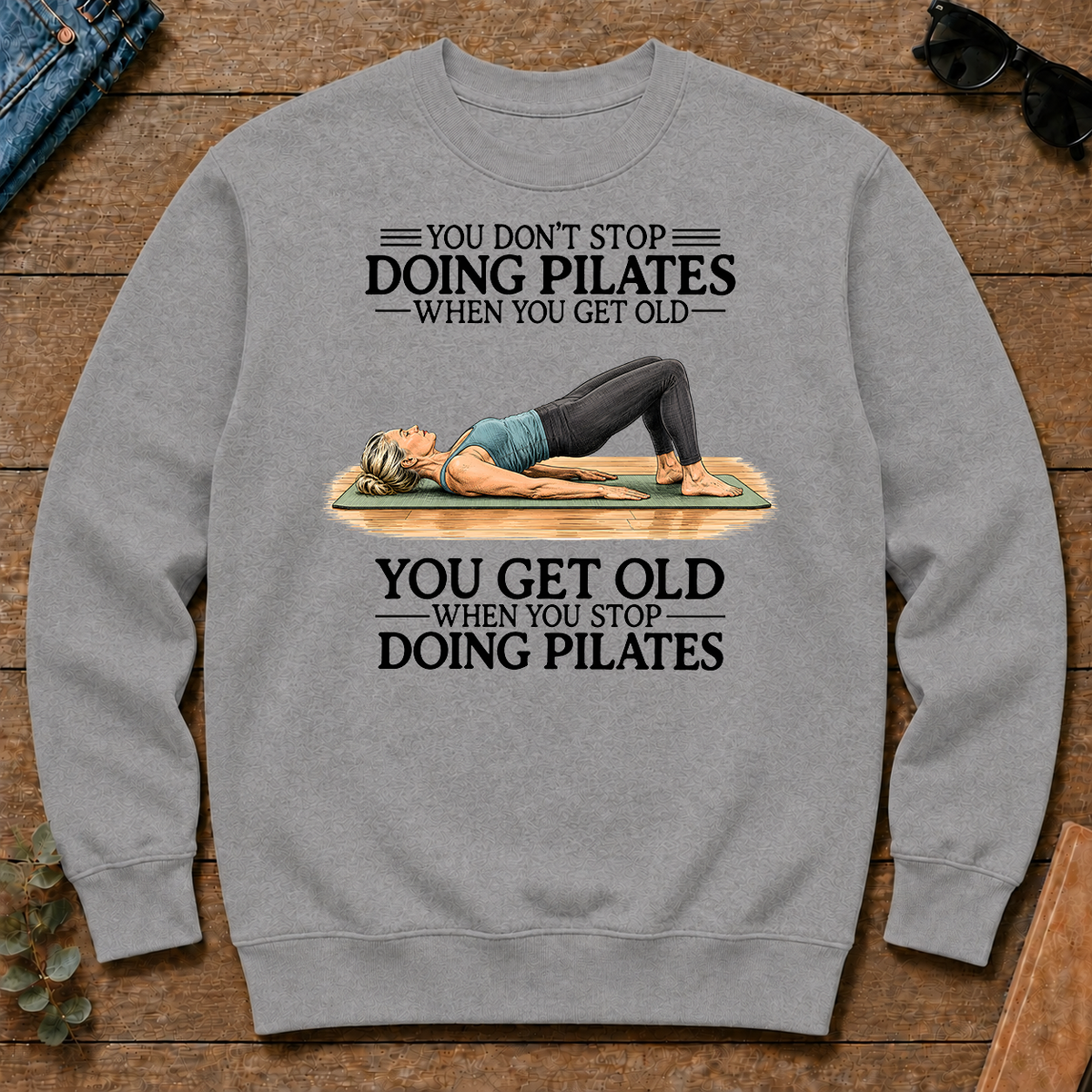 Don't Stop Doing Pilates Woman - sport-grey - CS2D-SportGrey