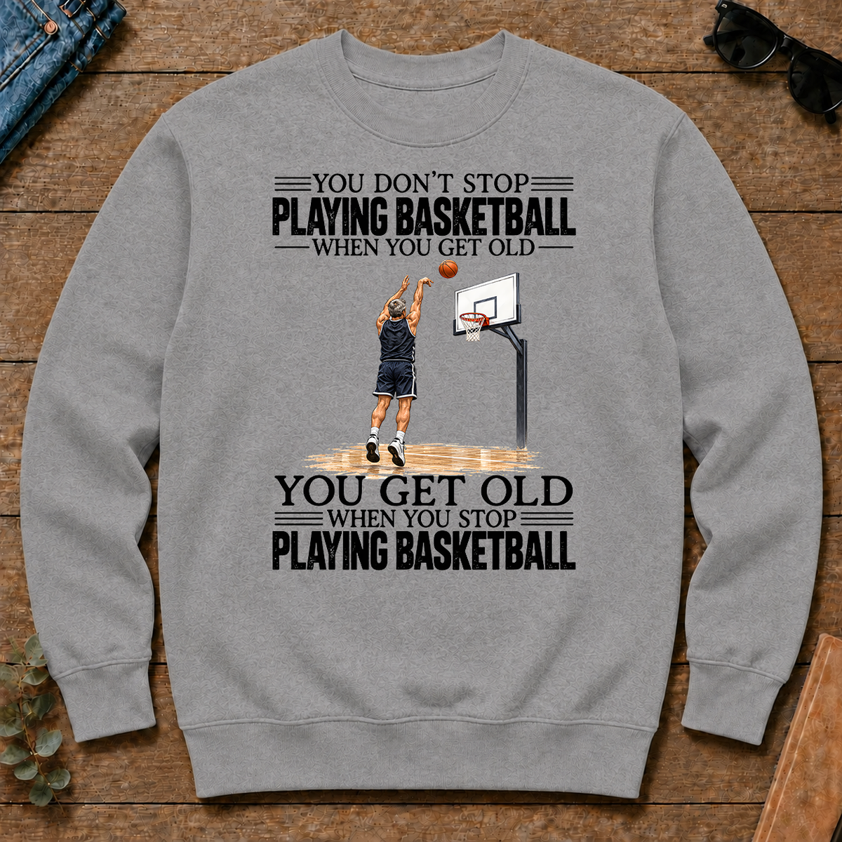 Vintage You Get Old When You Stop Playing Basketball - sport-grey - CS2D-SportGrey
