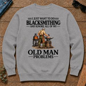 I Just Want To Do Blacksmithing - sport-grey - CS2D-SportGrey