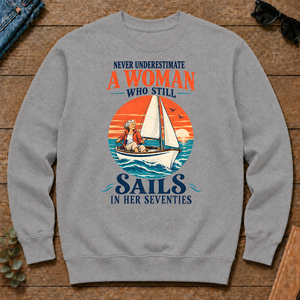 Never Underestimate A Woman Still Sails - sport-grey - CS2D-SportGrey