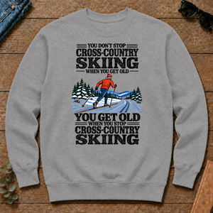 You Get Old When You Stop Cross-Country Skiing - sport-grey - CS2D-SportGrey