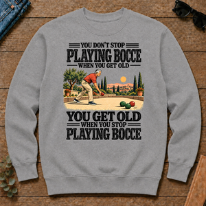 You Get Old When You Stop Playing Bocce - sport-grey - CS2D-SportGrey