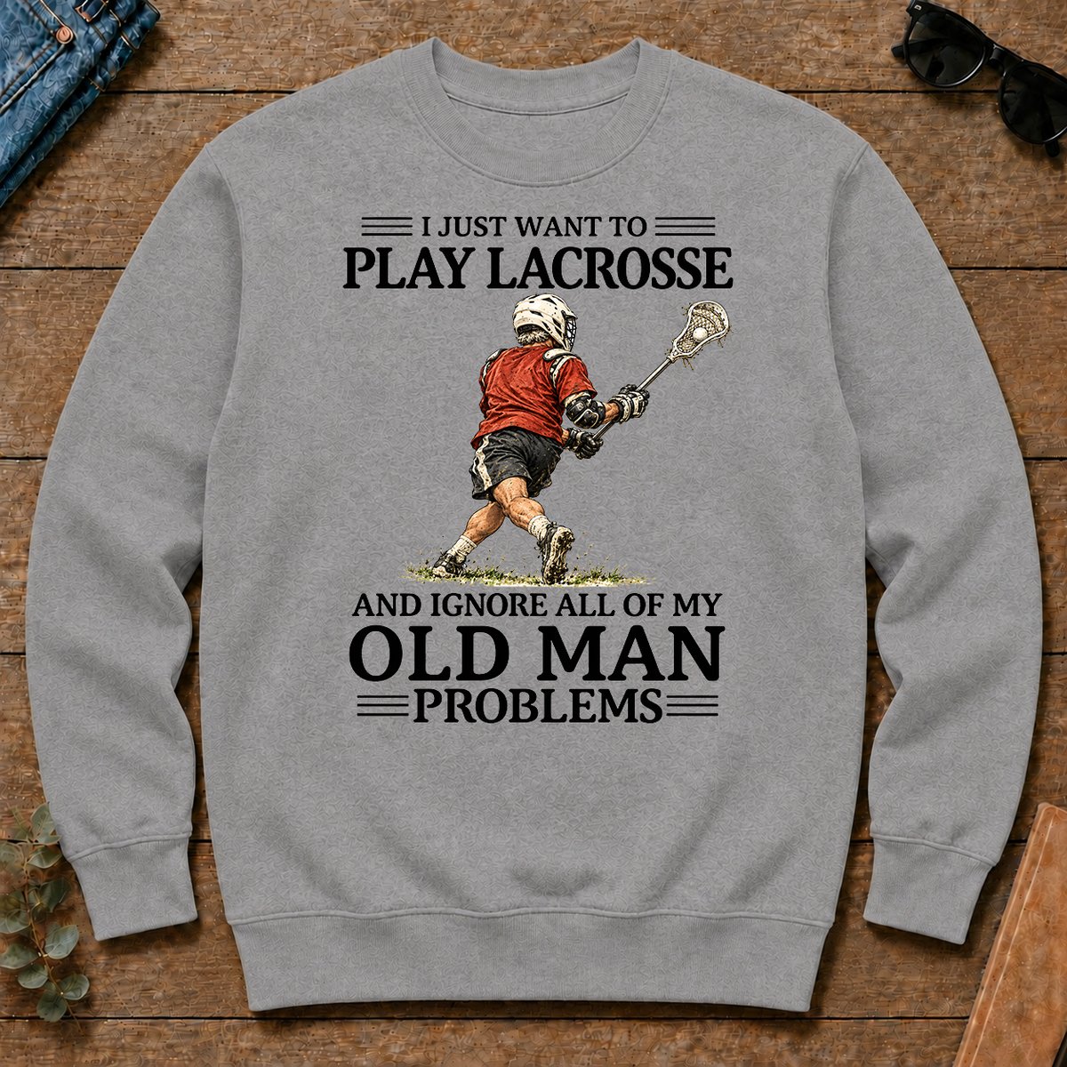 I Just Want To Play Lacrosse - sport-grey - CS2D-SportGrey