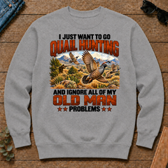 I Just Want To Quail Hunting - sport-grey - CS2D-SportGrey