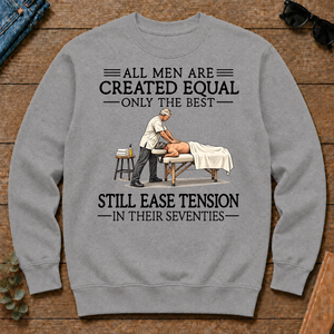 All Men Are Created Equal Only The Best Still Ease Tension Massage Therapist 70s - sport-grey - CS2D-SportGrey