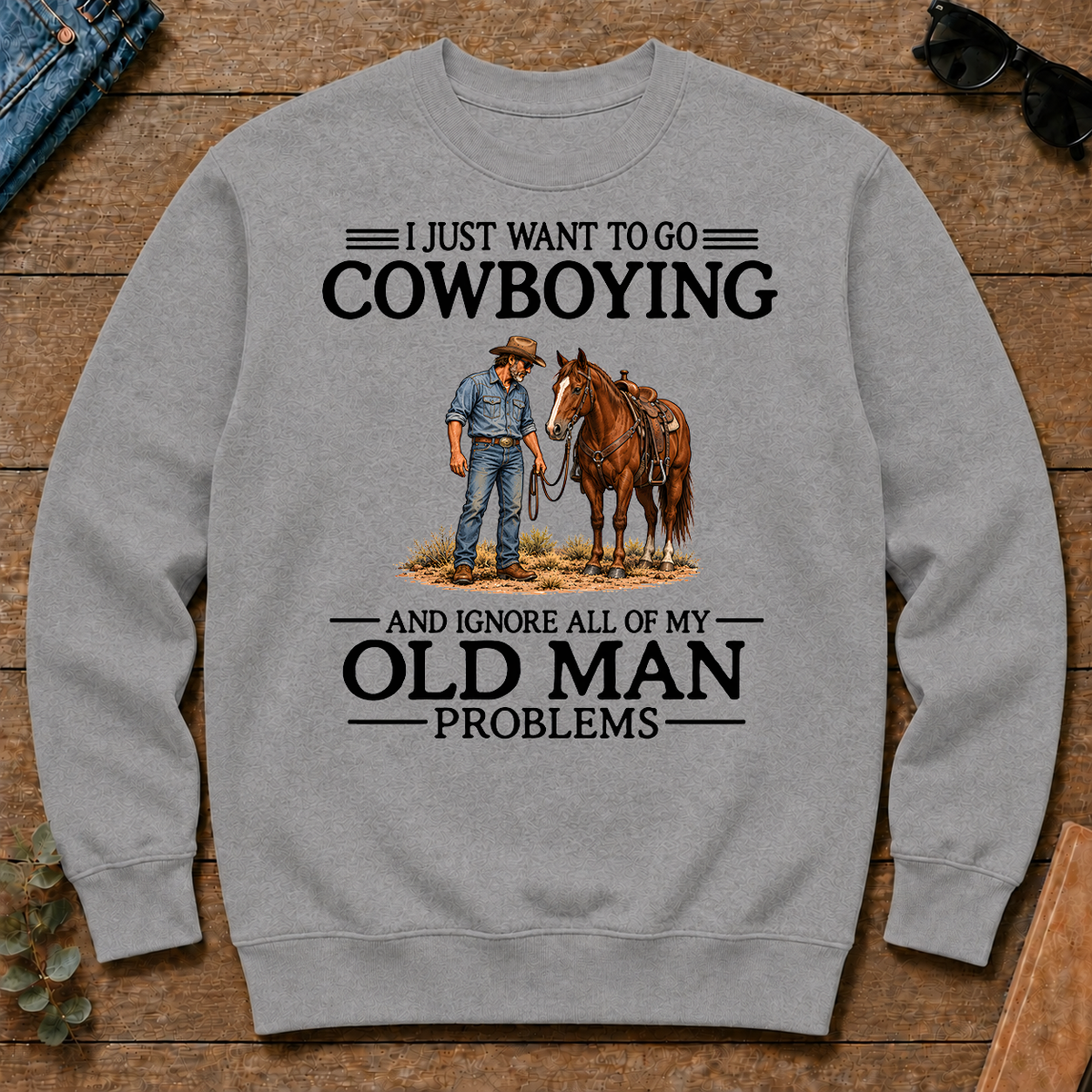 I Just Want To Go Cowboying - sport-grey - CS2D-SportGrey