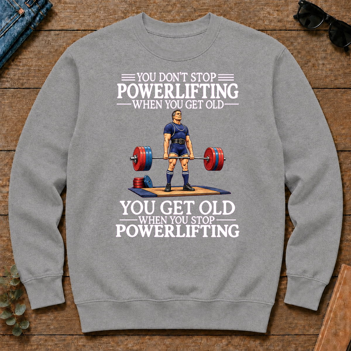 Old Man Don't Stop Powerlifting - sport-grey - CS2D-SportGrey