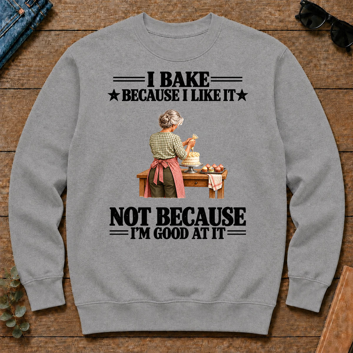 I Bake Because I Like It - sport-grey - CS2D-SportGrey