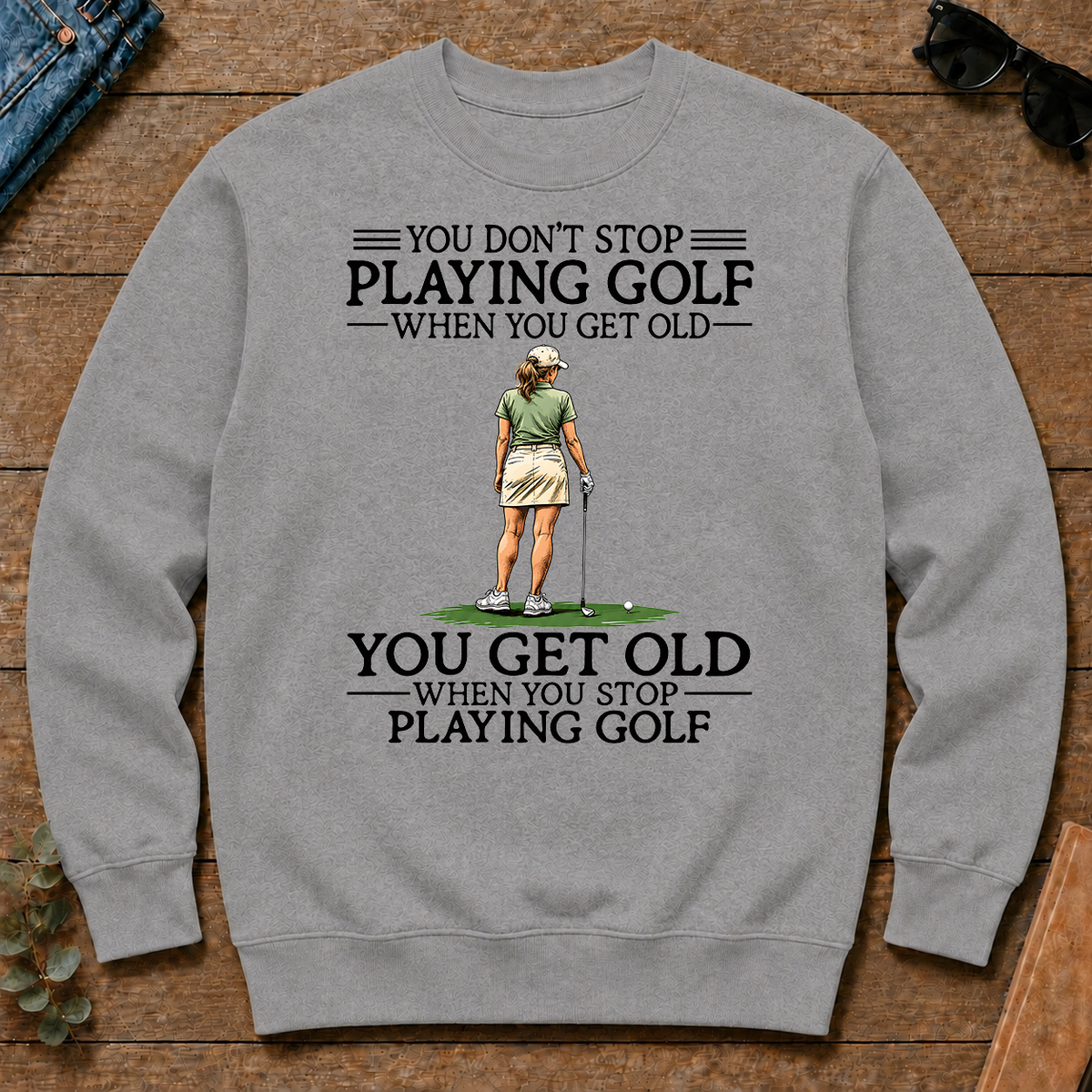 Don't Stop Playing Golf Funny - sport-grey - CS2D-SportGrey