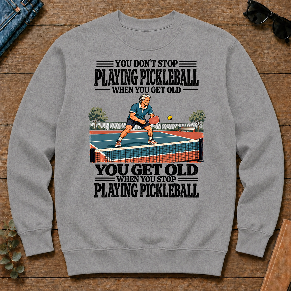 You Get Old When You Stop Playing Pickleball - sport-grey - CS2D-SportGrey