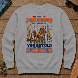 You Get Old When You Stop Duck Hunting With Chesapeake - sport-grey - CS2D-SportGrey