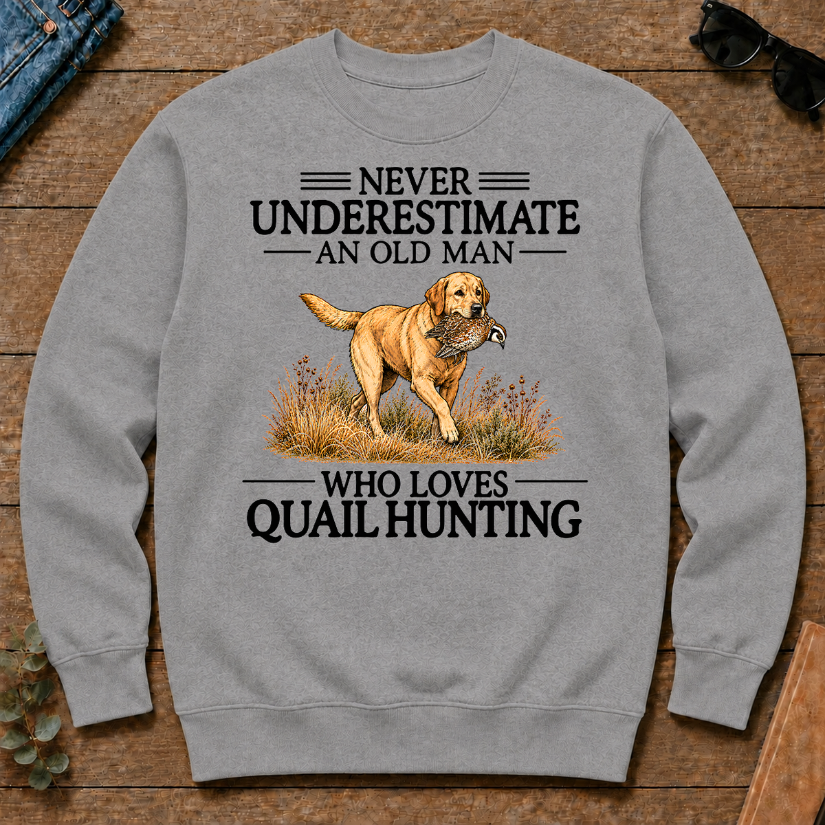 Never Underestimate An Old Man Who Loves Quail Hunting Art - sport-grey - CS2D-SportGrey