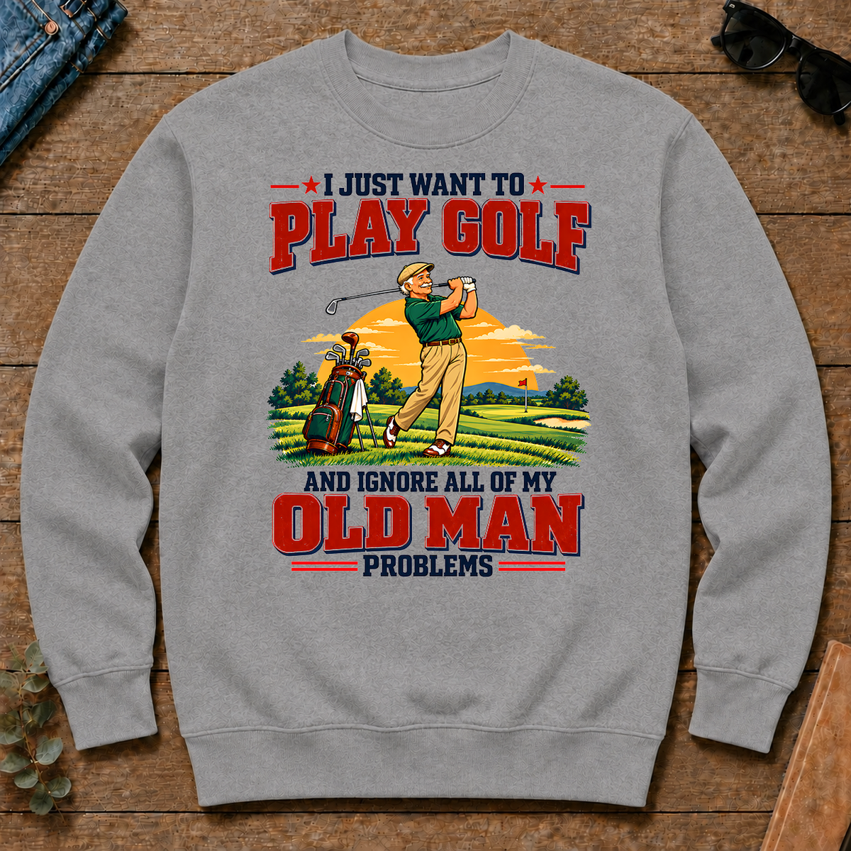 I Just Want To Play Golf & Ignore All Old Man Problems - sport-grey - CS2D-SportGrey