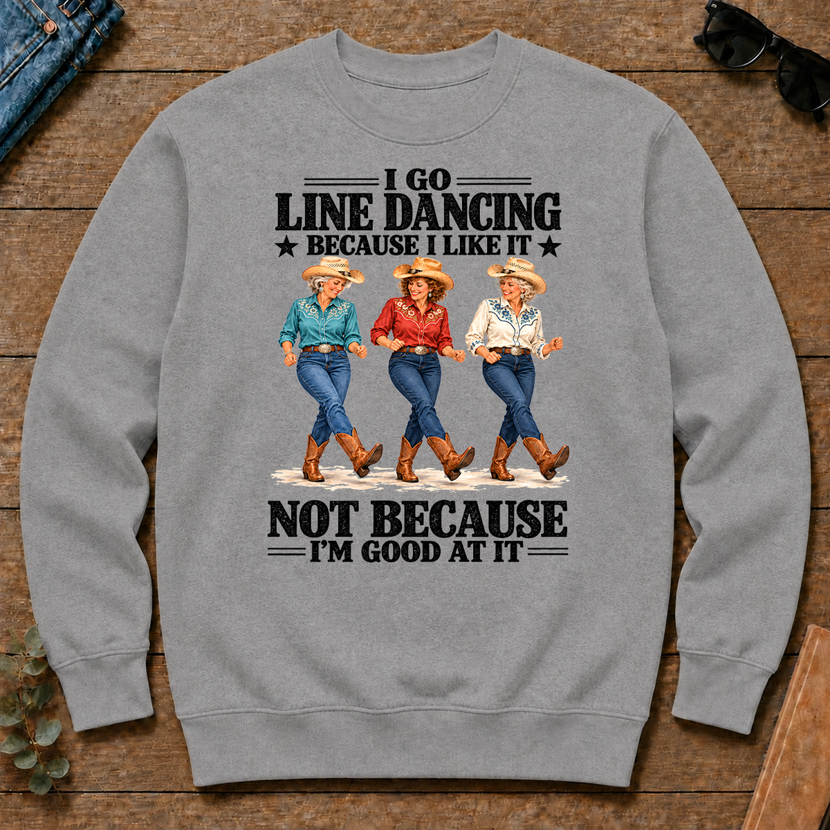 I Go Line Dacncing Because I Like It - sport-grey - CS2D-SportGrey