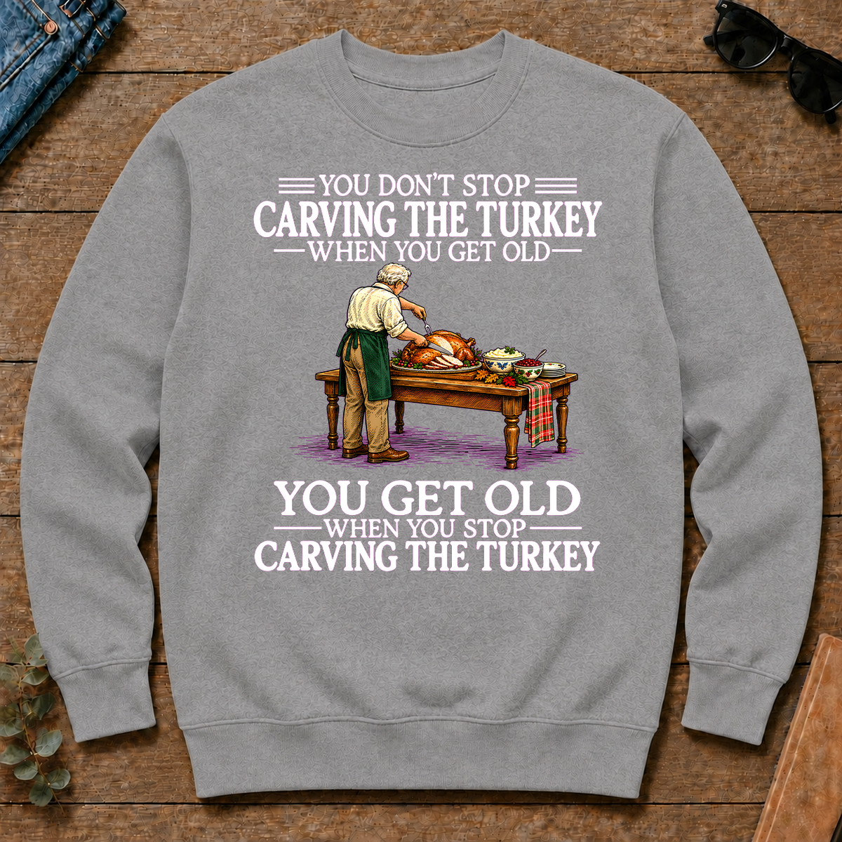 Old Man Don't Stop Carving the Turkey - sport-grey - CS2D-SportGrey