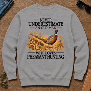 Never Underestimate An Old Man Who Loves Pheasant Hunting - sport-grey - CS2D-SportGrey