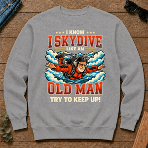 I Know I Skydive Like An Old Man - sport-grey - CS2D-SportGrey