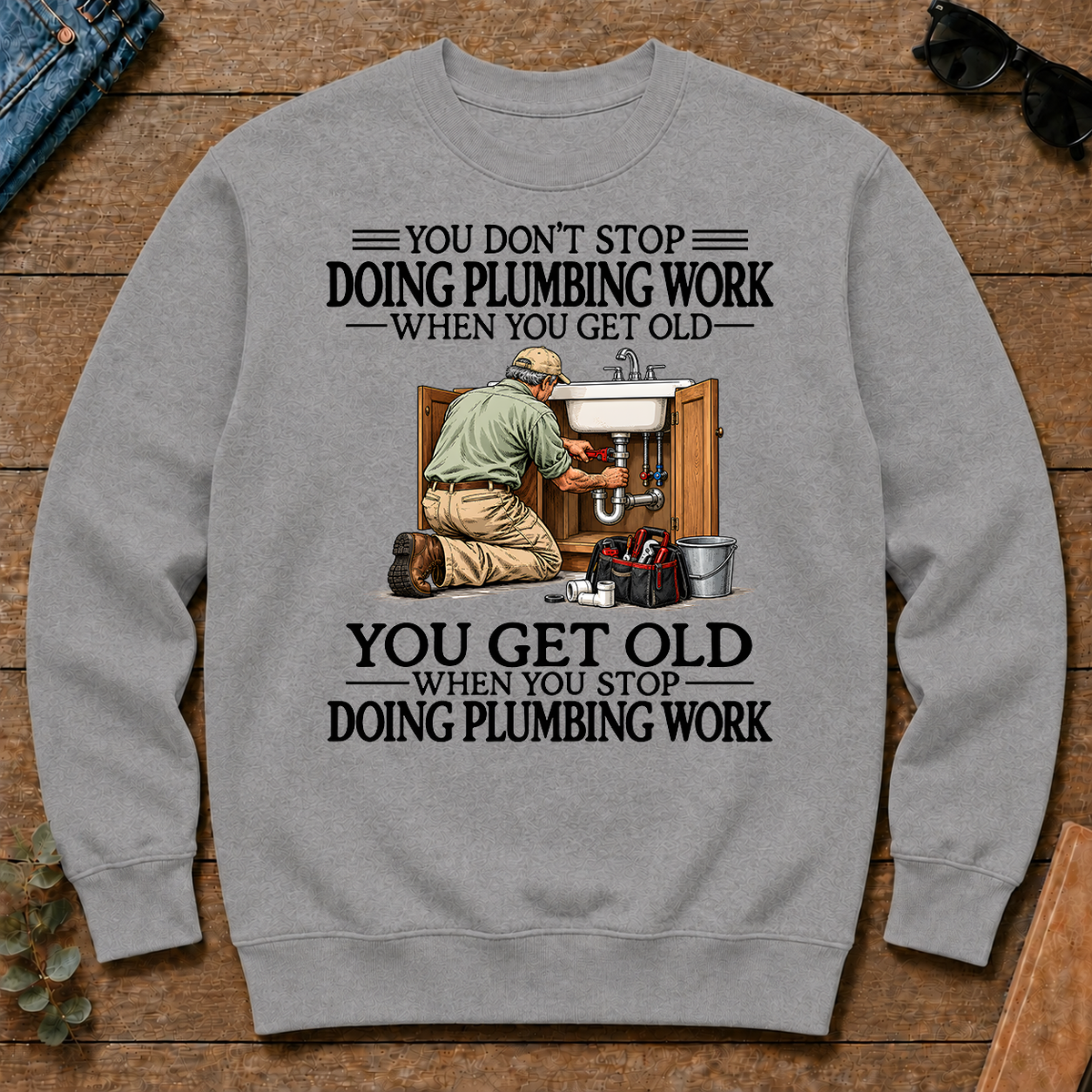 Don't Stop Doing Plumber Work - sport-grey - CS2D-SportGrey