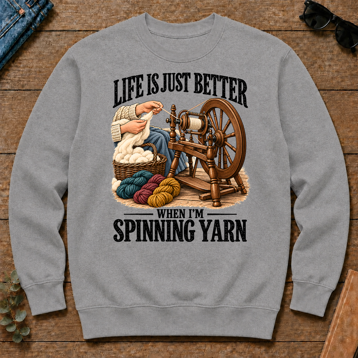 Life Is Just Better When I'm Spinning Yarn - sport-grey - CS2D-SportGrey