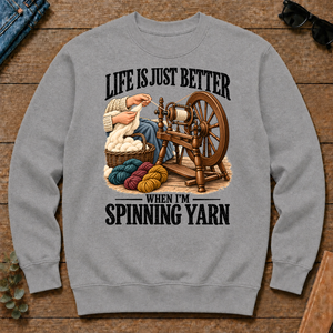 Life Is Just Better When I'm Spinning Yarn - sport-grey - CS2D-SportGrey
