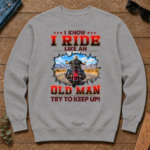 I Know I Ride Like An Old Man Try To Keep Up! - sport-grey - CS2D-SportGrey