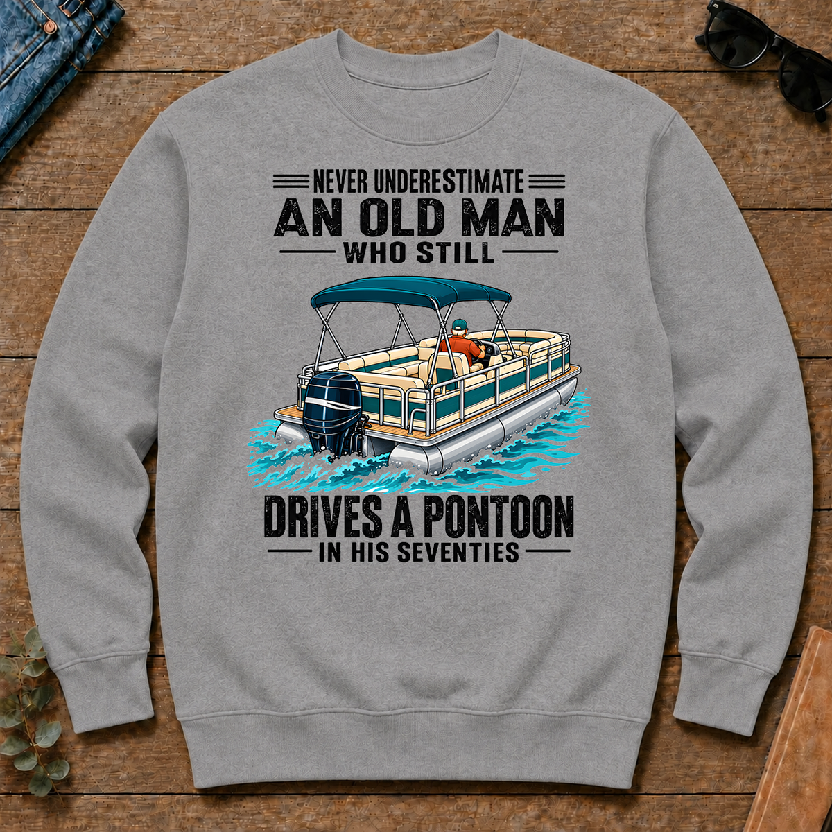 Never Underestimate An Old Man Still Drives A Pontoon In His 70s - sport-grey - CS2D-SportGrey