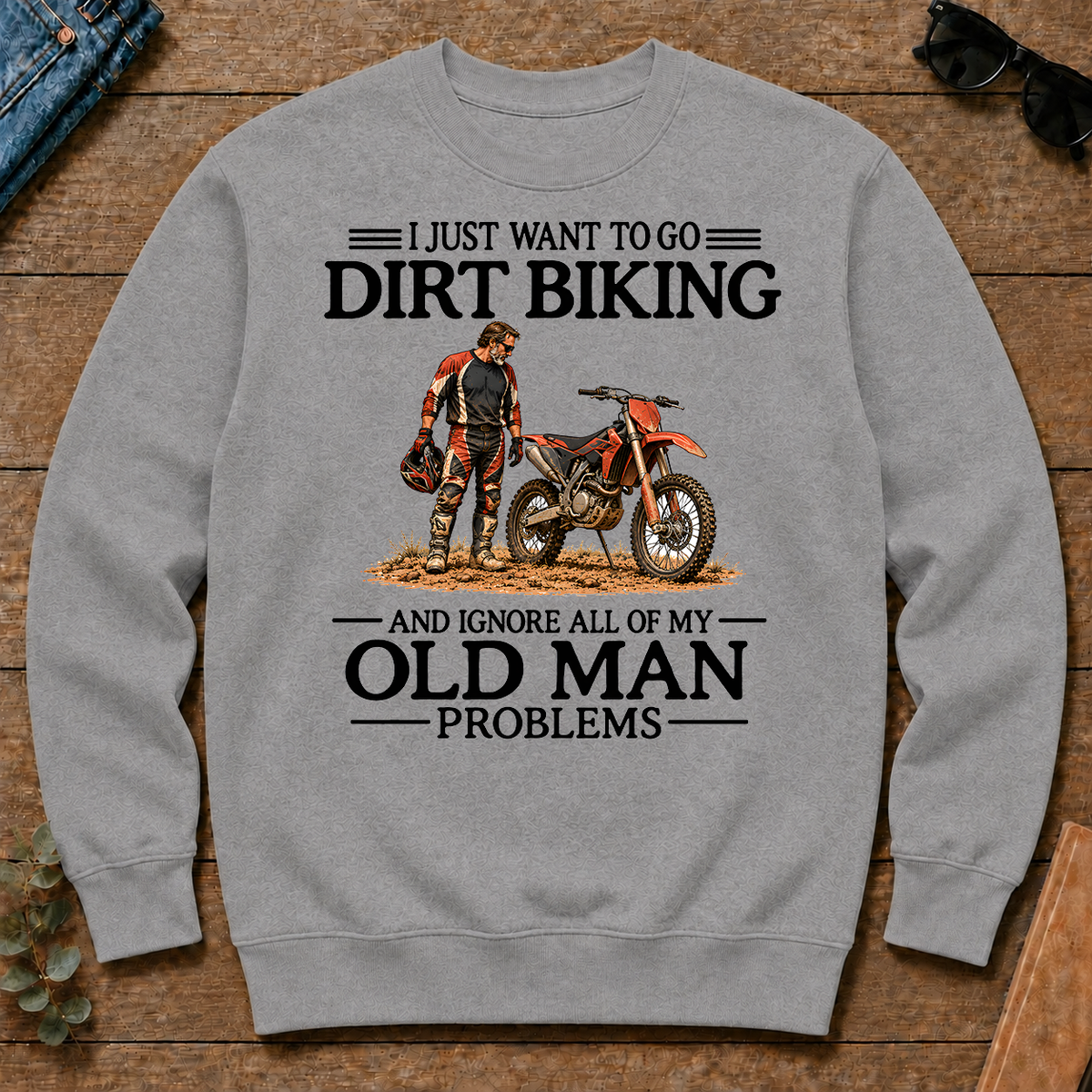I Just Want To Go Dirt Biking - sport-grey - CS2D-SportGrey