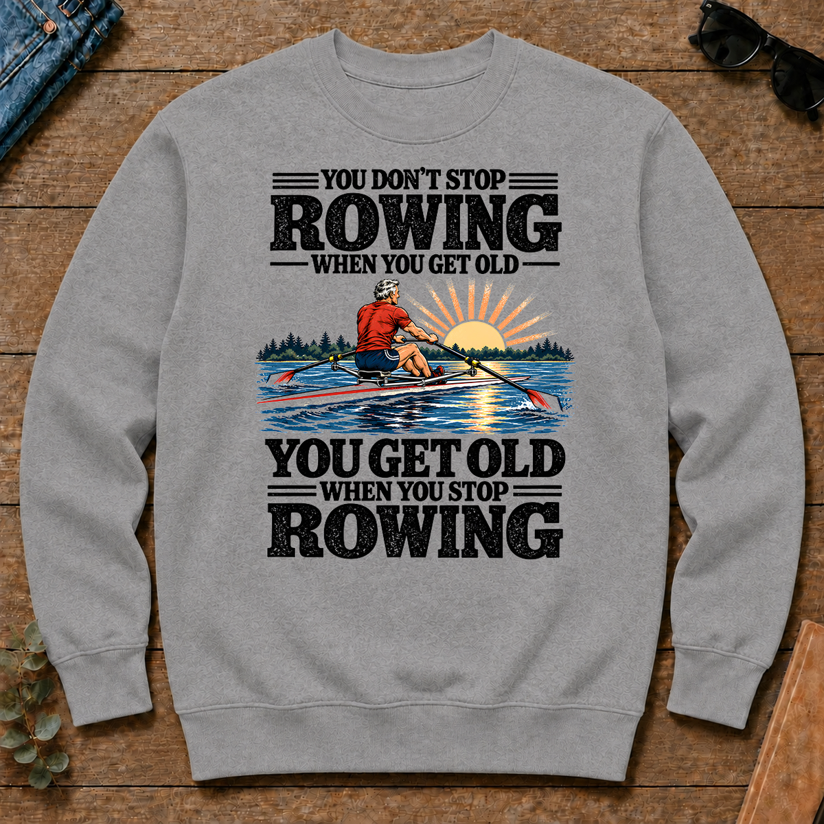 You Get Old When You Stop Rowing - sport-grey - CS2D-SportGrey