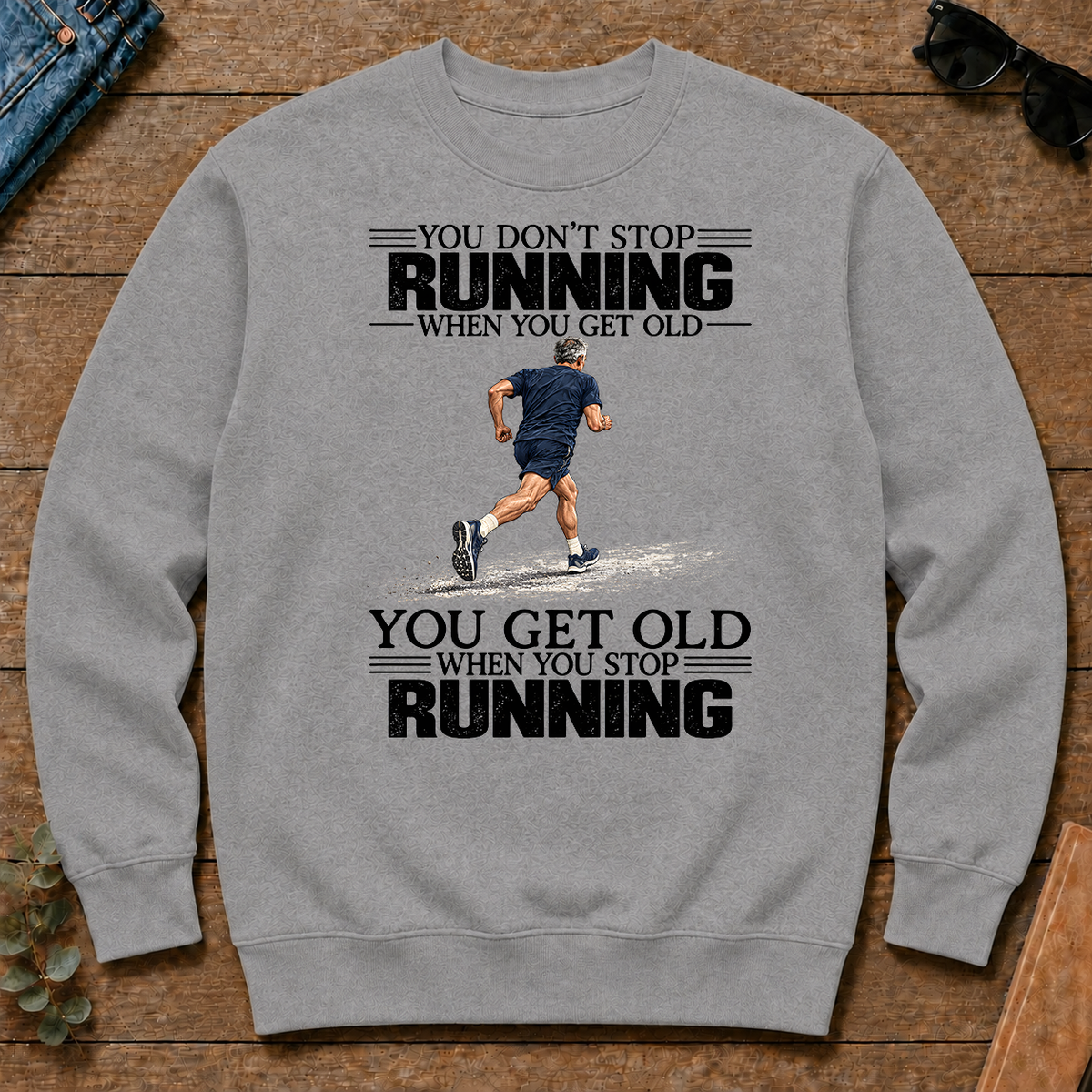 Vintage You Get Old When You Stop Running - sport-grey - CS2D-SportGrey
