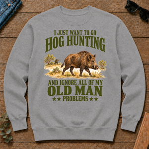 I Just Want To Go Hog Hunting Vector - sport-grey - CS2D-SportGrey