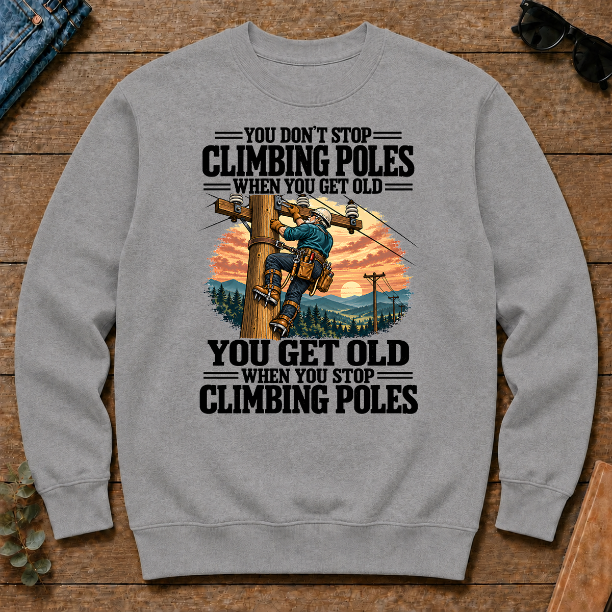 You Get Old When You Stop Climbing Poles - sport-grey - CS2D-SportGrey