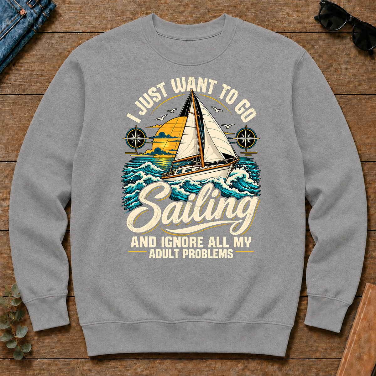 I Just Want To Go Sailing & Ignore All Adult Problems - sport-grey - CS2D-SportGrey