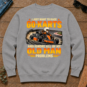 I Just Want To Race Go-Karts - sport-grey - CS2D-SportGrey