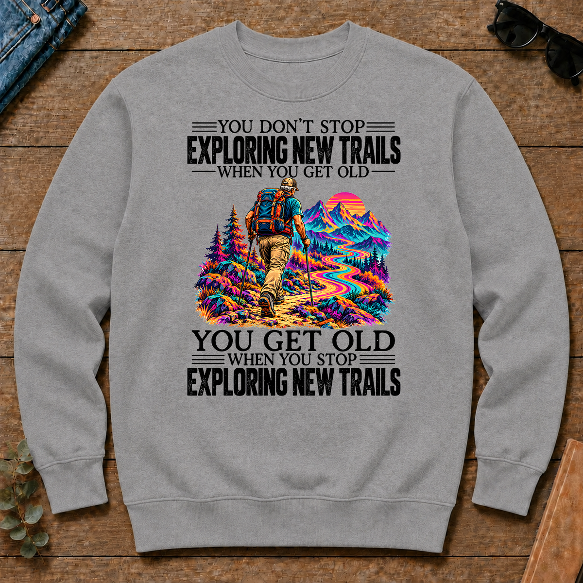 Psychedelic You Get Old When You Stop Exploring New Trails - sport-grey - CS2D-SportGrey