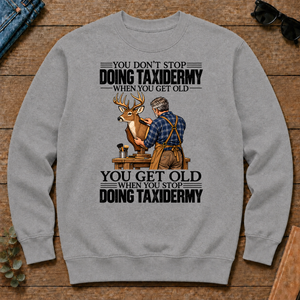 Vintage You Get Old When You Stop Doing Taxidermy - sport-grey - CS2D-SportGrey