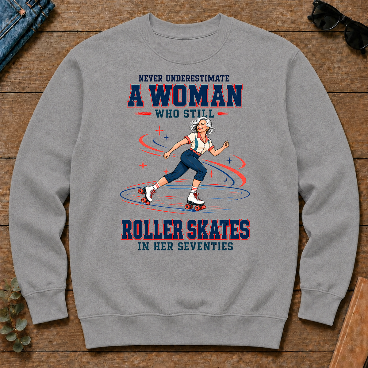 Never Underestimate A Woman Still Roller Skates - sport-grey - CS2D-SportGrey