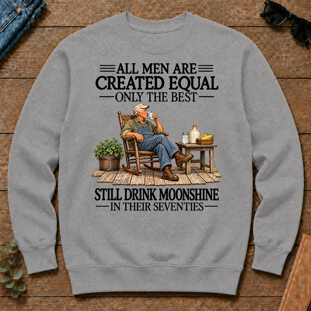 All Men Are Created Equal Only The Best Still Drink Moonshine 70s - sport-grey - CS2D-SportGrey