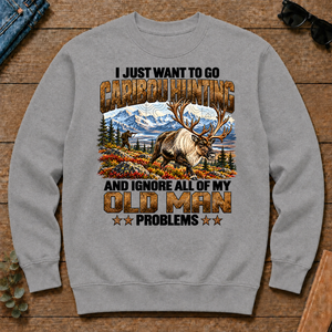 I Just Want To Go Caribou Hunting - sport-grey - CS2D-SportGrey