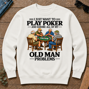 I Just Want To Play Poker - white - CS2D-White