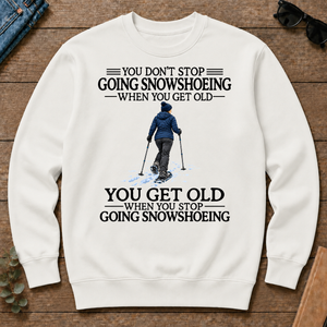 Don't Stop Going Snowshoeing Woman - white - CS2D-White