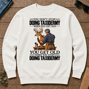 Vintage You Get Old When You Stop Doing Taxidermy - white - CS2D-White