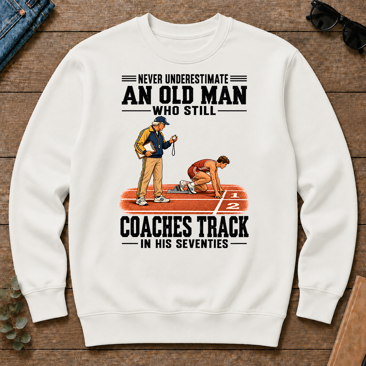 Never Underestimate An Old Man Coaches Track In His 70s - white - CS2D-White