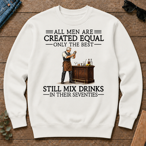 All Men Are Created Equal Only The Best Still Mix Drinks 70s - white - CS2D-White