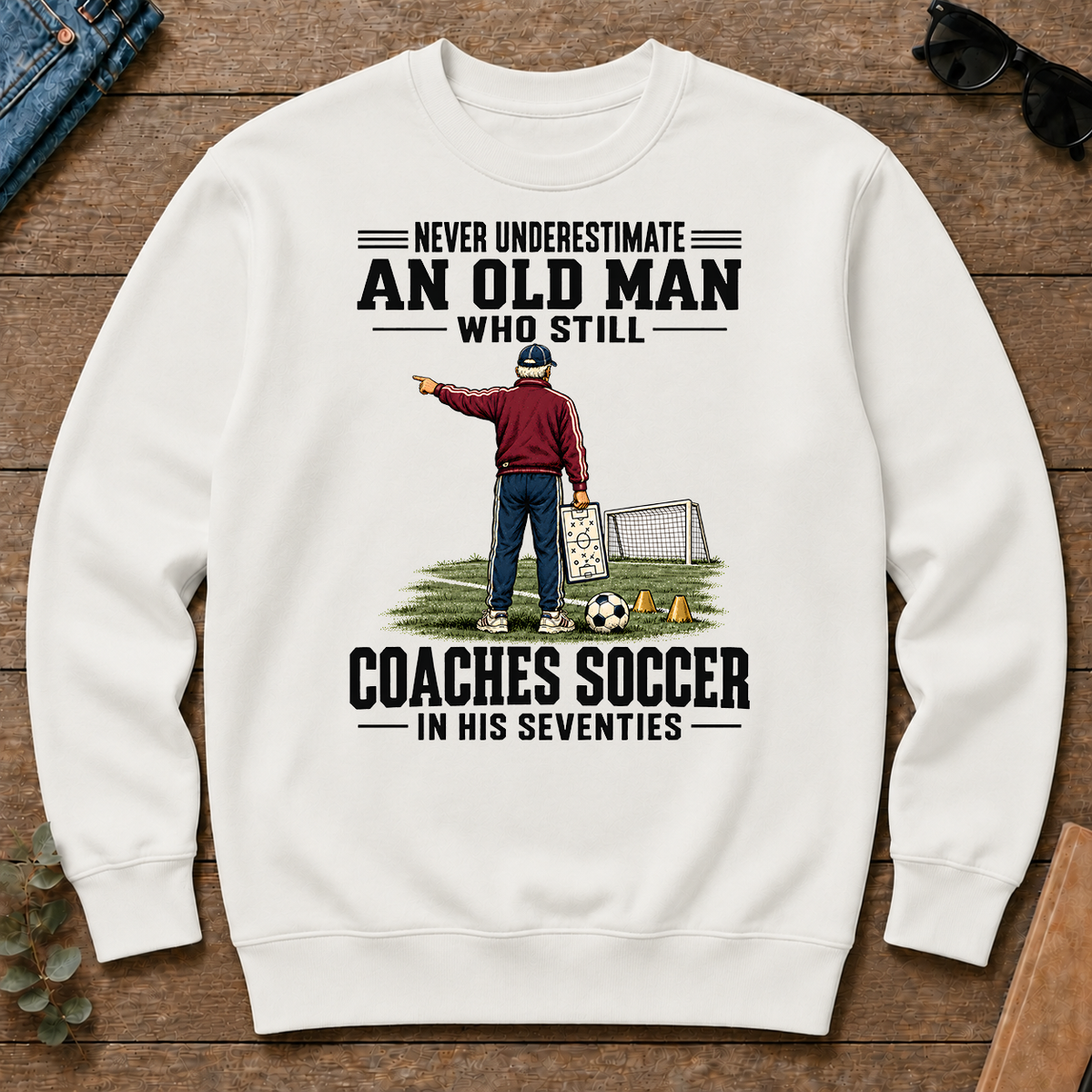 Never Underestimate An Old Man Coaches Soccer In His 70s - white - CS2D-White