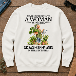 Funny A Woman Still Grows Houseplants In Her Seventies - white - CS2D-White