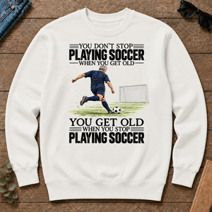 Vintage You Get Old When You Stop Playing Soccer - white - CS2D-White