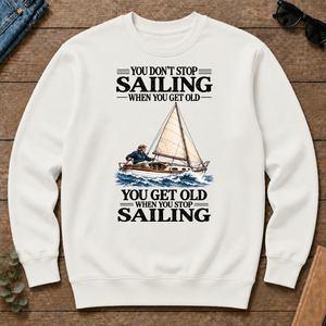 You Don't Stop Sailing When You Get Old - white - CS2D-White